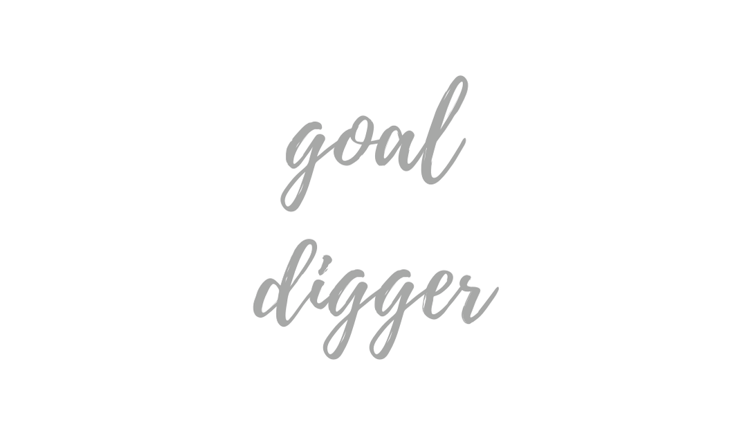 Goal Digger